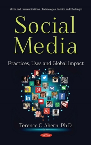Cover image: Social Media: Practices, Uses and Global Impact 9781536127348