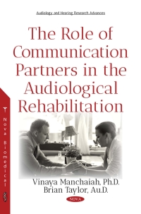 Cover image: The Role of Communication Partners in the Audiological Rehabilitation 9781536128178