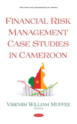 Imagen de portada: Financial Risk Management Case Studies in Cameroon 9781536133172