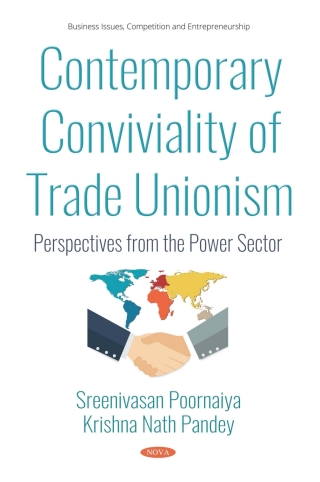 Cover image: Contemporary Conviviality of Trade Unionism: Perspectives from the Power Sector 9781536127720