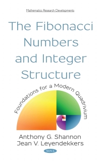 Cover image: The Fibonacci Numbers and Integer Structure: Foundations for a Modern Quadrivium 9781536134544