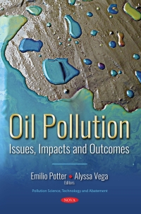 Cover image: Oil Pollution: Issues, Impacts and Outcomes 9781536134933