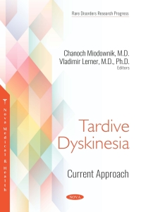 Cover image: Tardive Dyskinesia: Current Approach 9781536137767