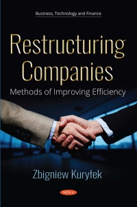 صورة الغلاف: Restructuring Companies: Methods of Improving Efficiency 9781536138115