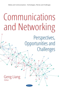صورة الغلاف: Communications and Networking: Perspectives, Opportunities and Challenges 9781536138580