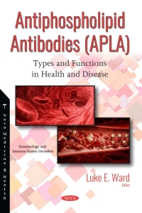 Cover image: Antiphospholipid Antibodies (APLA): Types and Functions in Health and Disease 9781536139716