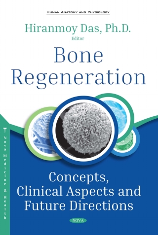 Cover image: Bone Regeneration: Concepts, Clinical Aspects and Future Directions 9781536139907