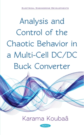 Cover image: Analysis and Control of the Chaotic Behavior in a Multi-Cell DC/DC Buck Converter 9781536139983