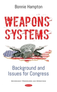 Cover image: Weapons Systems: Background and Issues for Congress 9781536140514