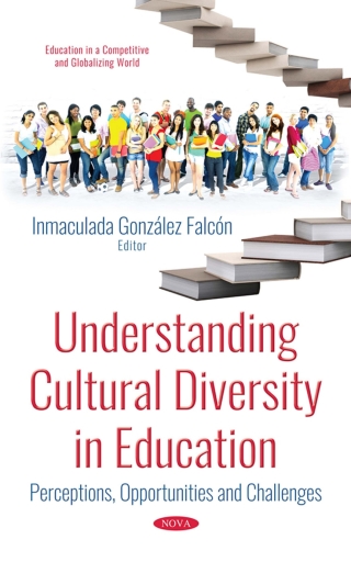 Imagen de portada: Understanding Cultural Diversity in Education: Perceptions, Opportunities and Challenges 9781536140613