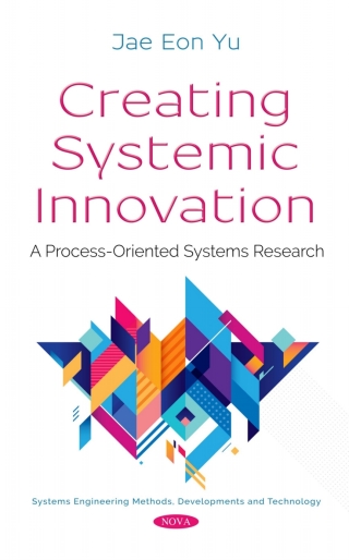 Imagen de portada: Creating Systemic Innovation: A Process-Oriented Systems Research 9781536140699