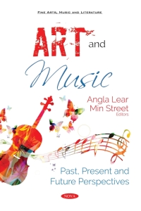 Cover image: Art and Music: Past, Present and Future Perspectives 9781536141139