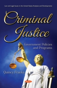 表紙画像: Criminal Justice: Government Policies and Programs 9781536141962