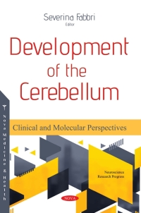 Cover image: Development of the Cerebellum: Clinical and Molecular Perspectives 9781536143171