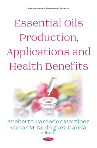 Cover image: Essential Oils Production, Applications and Health Benefits 9781536143690