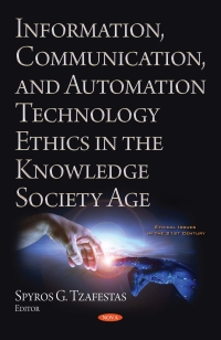 Cover image: Information, Communication, and Automation Ethics in the Knowledge Society Age 9781536143911