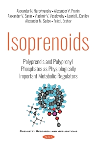 Imagen de portada: Isoprenoids: Polyprenols and Polyprenyl Phosphates as Physiologically Important Metabolic Regulators 9781536144451