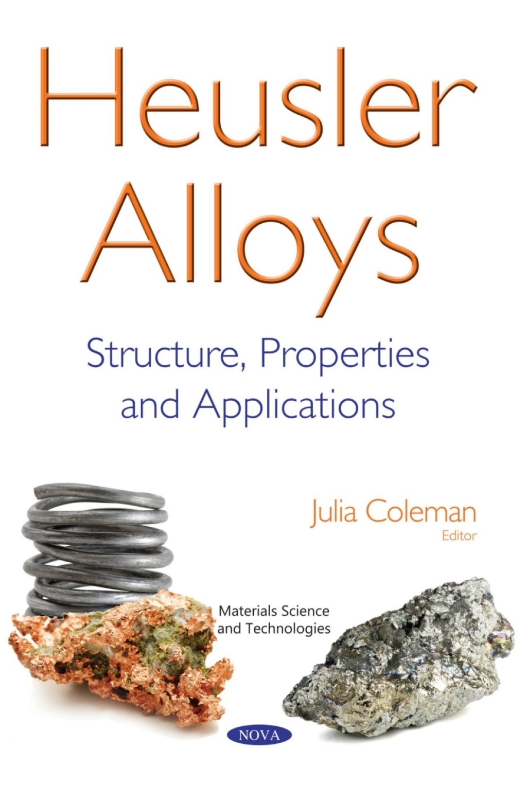 Heusler Alloys: Structure, Properties and Applications