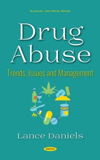 Cover image: Drug Abuse: Trends, Issues and Management 9781536144871
