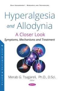 Cover image: Hyperalgesia and Allodynia: A Closer Look. Symptoms, Mechanisms and Treatment 9781536145366