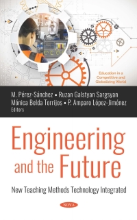 Cover image: Engineering and the Future: New Teaching Methods Technology Integrated 9781536145656
