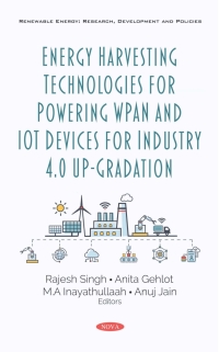 Imagen de portada: Energy Harvesting Technologies for Powering WPAN and IoT Devices for Industry 4.0 Up-Gradation 9781536169430