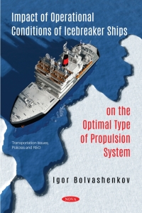 Omslagafbeelding: Impact of Operational Conditions of Icebreaker Ships on the Optimal Type of Propulsion System 9781536164800