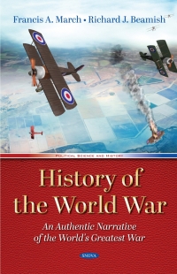 Imagen de portada: History of the World War: An Authentic Narrative of the World's Greatest War 9781536178982