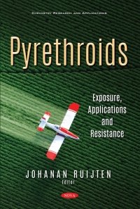 Cover image: Pyrethroids: Exposure, Applications and Resistance 9781536181982