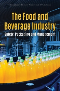 صورة الغلاف: The Food and Beverage Industry: Safety, Packaging and Management 9781536183252