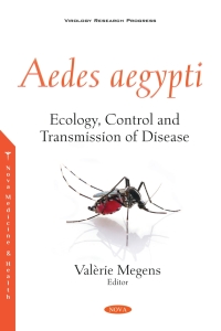 Cover image: Aedes aegypti: Ecology, Control and Transmission of Disease 9781536181975