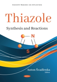 صورة الغلاف: Thiazole: Synthesis and Reactions 9781536184020