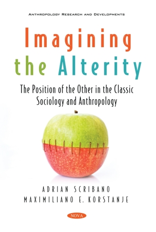 Omslagafbeelding: Imagining the Alterity: The Position of the Other in the Classic Sociology and Anthropology 9781536183719