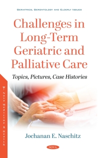 Cover image: Challenges in Long-Term Geriatric and Palliative Care: Topics, Pictures, Case Histories 9781536184389