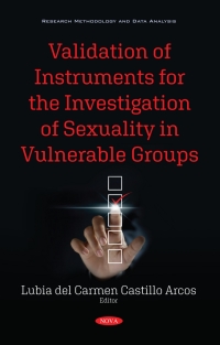 صورة الغلاف: Validation of Instruments for the Investigation of Sexuality in Vulnerable Groups 9781536183405