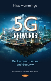 Omslagafbeelding: 5G Networks: Background, Issues and Security 9781536189728