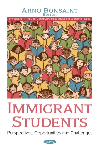 Cover image: Immigrant Students: Perspectives, Opportunities and Challenges 9781536184518