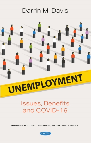 صورة الغلاف: Unemployment: Issues, Benefits and COVID-19 9781536184679