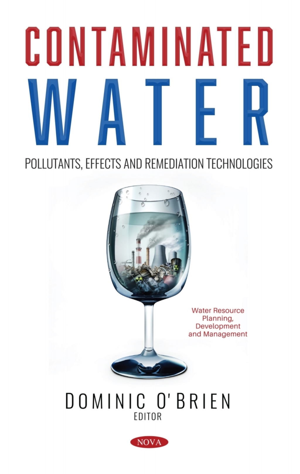 Contaminated Water: Pollutants, Effects and Remediation Technologies