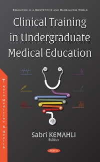 Cover image: Clinical Training in Undergraduate Medical Education 9781536186161