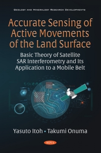 Cover image: Accurate Sensing of Active Movements of the Land Surface: Basic Theory of Satellite SAR Interferometry and Its Application in a Mobile Belt 9781536187359