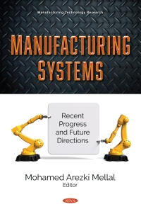 Cover image: Manufacturing Systems: Recent Progress and Future Directions 9781536186765