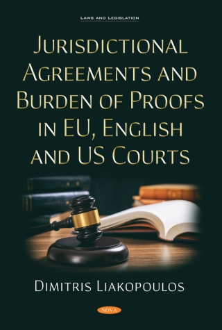 Imagen de portada: Jurisdictional Agreements and Burden of Proofs in EU, English and US Courts 9781536187915