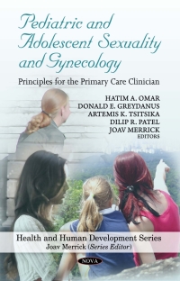 Imagen de portada: Pediatric and Adolescent Sexuality and Gynecology: Principles for the Primary Care Clinician 9781608767359