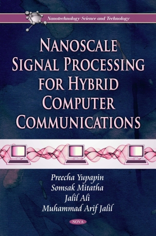 Cover image: Nanoscale Signal Processing for Hybrid Computer Communications 9781617280139