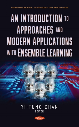 Cover image: An Introduction to Approaches and Modern Applications with Ensemble Learning 9781536186802
