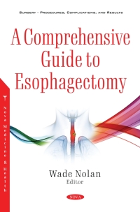 Cover image: A Comprehensive Guide to Esophagectomy 9781536188226