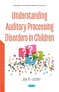 Cover image: Understanding Auditory Processing Disorders in Children 9781536181685