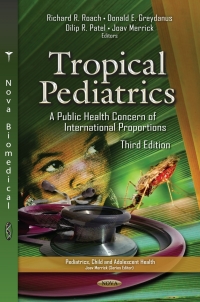 表紙画像: Tropical Pediatrics: A Public Health Concern of International Proportions, 3rd Edition 9781536186048