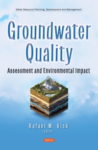 صورة الغلاف: Groundwater Quality: Assessment and Environmental Impact 9781536188073